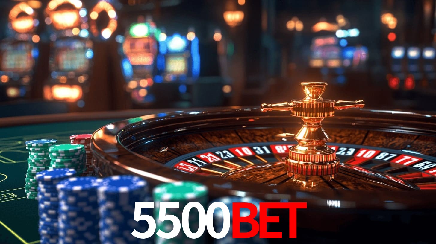 5500BET: Jogos de Caça-Níqueis-Altas Recompensas, Roleta-Velocidade, Blackjack-Desafios Máximos